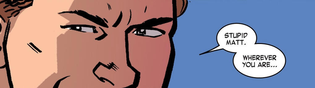 close-up of samnee foggy's face, looking to the side with a raised eyebrow. he's saying: "stupid matt. wherever you are..."